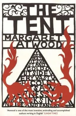 Margaret Atwood The Tent