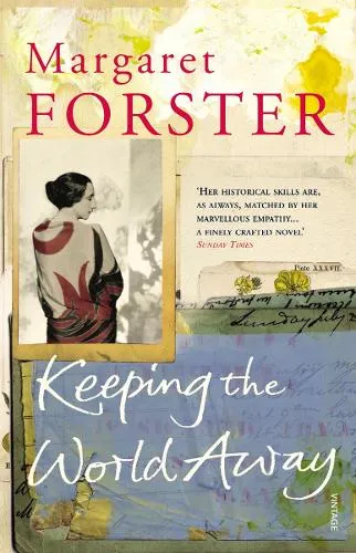 Margaret Forster Keeping the World Away