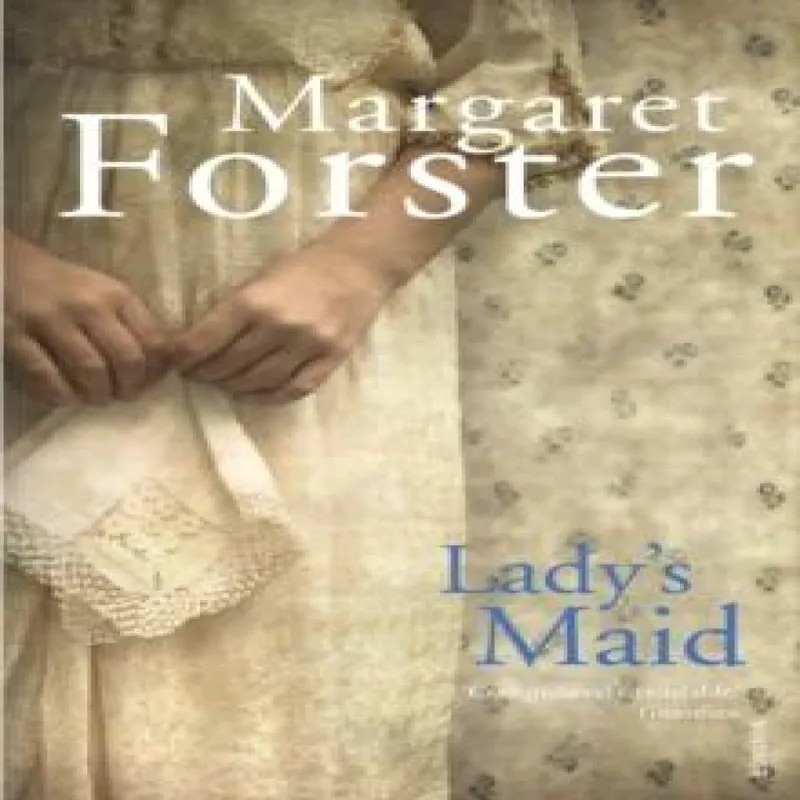 Margaret Forster Lady's Maid