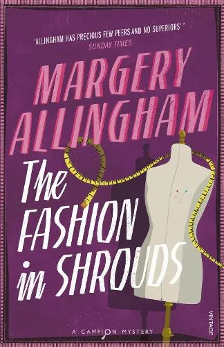 Margery Allingham The Fashion In Shrouds