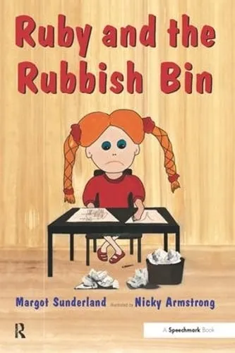 Margot Sunderland Ruby and the Rubbish Bin