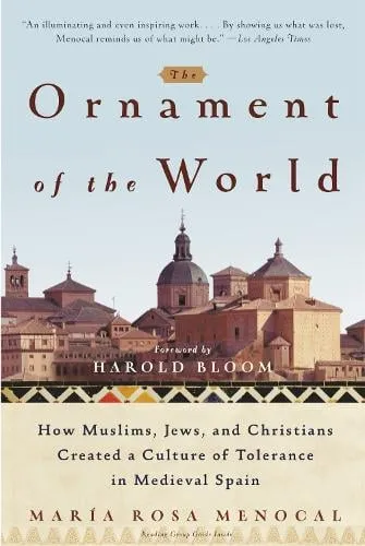 Maria Rosa Menocal The Ornament Of The World