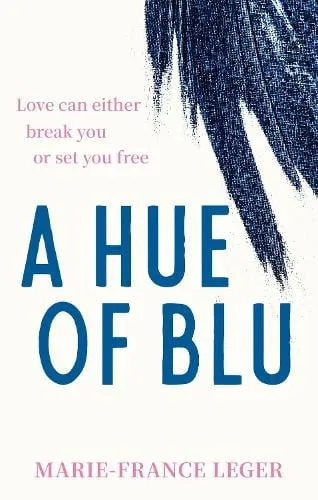 Marie-France Leger A Hue of Blu