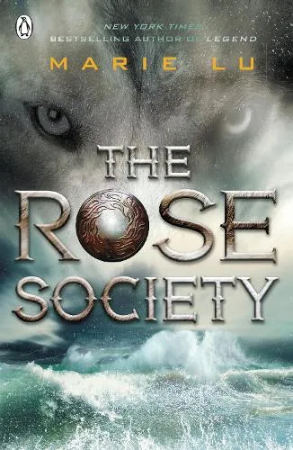 Marie Lu The Rose Society (The Young Elites book 2)