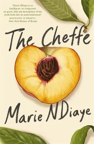 Marie NDiaye The Cheffe