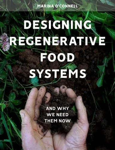 Marina O'Connell Designing Regenerative Food Systems