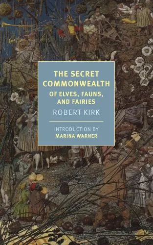 Marina Warner The Secret Commonwealth