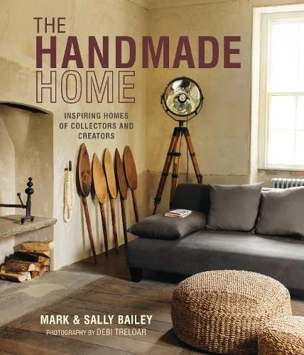 Mark Bailey The Handmade Home