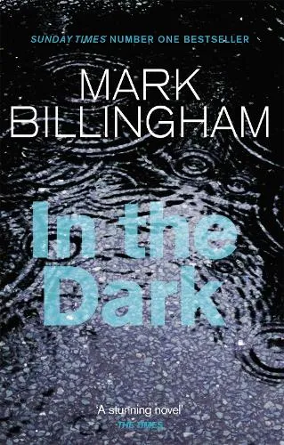 Mark Billingham In The Dark