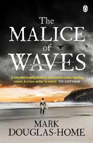 Mark Douglas-Home The Malice of Waves