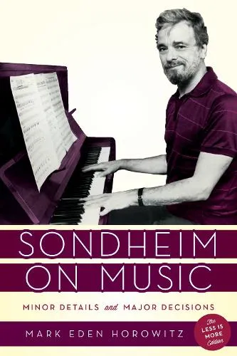 Mark Eden Horowitz Sondheim on Music