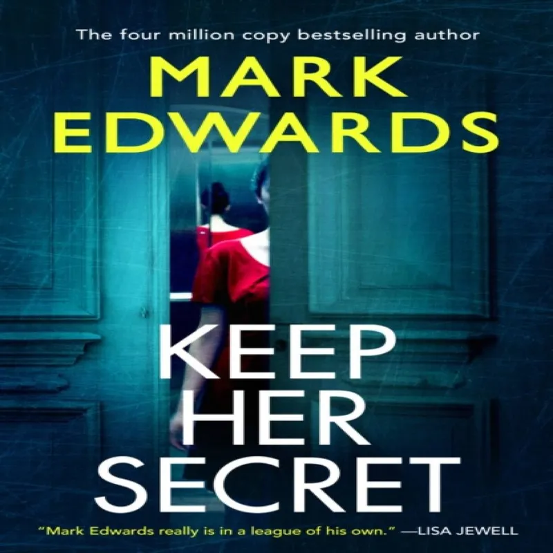 Mark Edwards Keep Her Secret