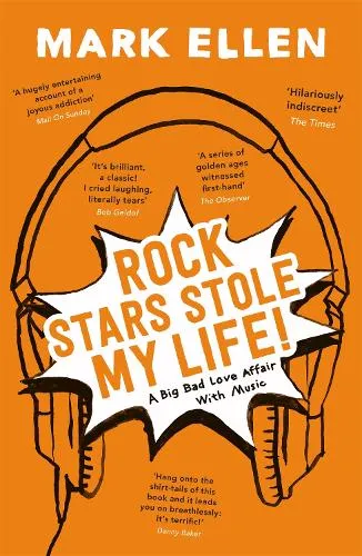 Mark Ellen Rock Stars Stole my Life!