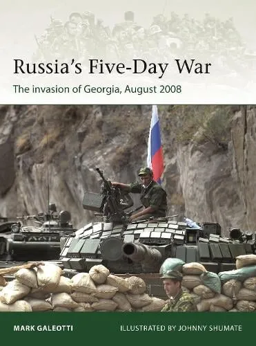 Mark Galeotti Russia's Five-Day War