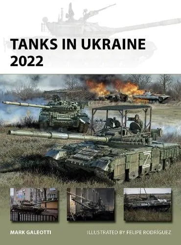 Mark Galeotti Tanks in Ukraine 2022