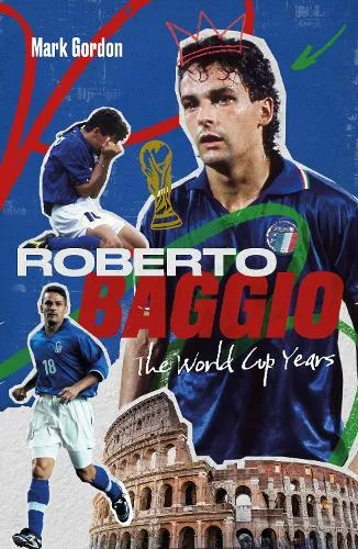 Mark Gordon Roberto Baggio