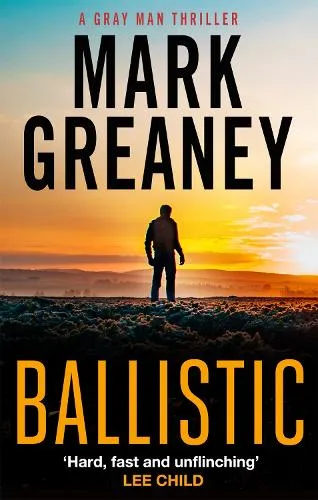 Mark Greaney Ballistic