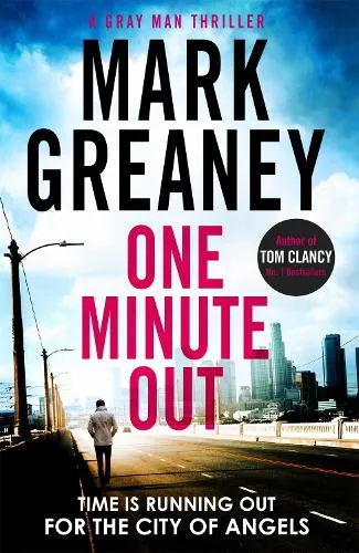 Mark Greaney One Minute Out