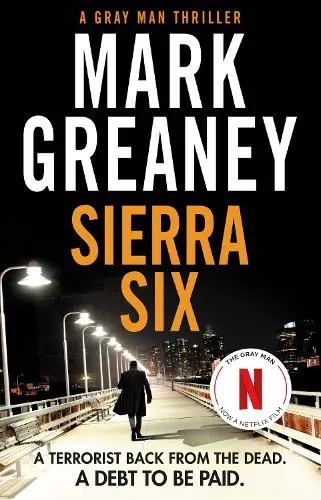 Mark Greaney Sierra Six