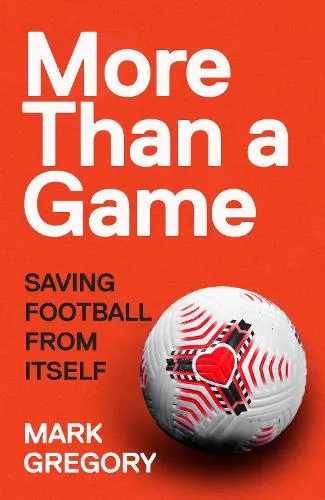 Mark Gregory More Than a Game