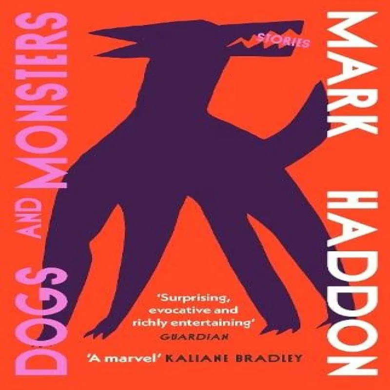 Mark Haddon Dogs & Monsters Paperback Book Multicolor