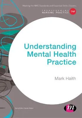 Mark Haith Understanding Mental Health Practice