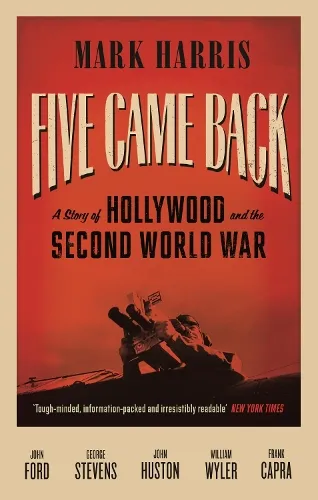 Mark Harris Five Came Back