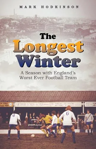 Mark Hodkinson The Longest Winter