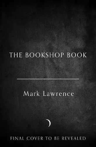 Mark Lawrence The Bookshop Book