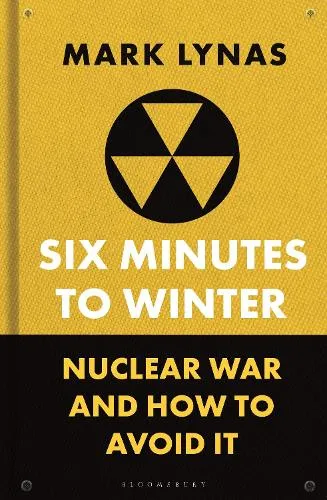 Mark Lynas Six Minutes to Winter