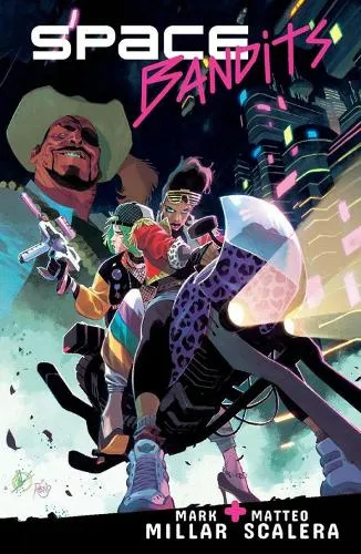 Mark Millar Space Bandits