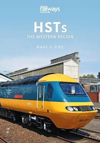 Mark Pike HSTs: The Western Region