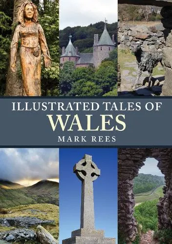 Mark Rees Illustrated Tales of Wales
