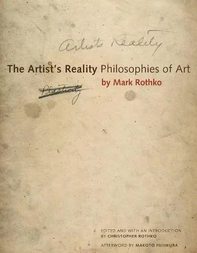 Mark Rothko The Artist's Reality