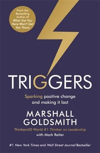 Marshall Goldsmith Triggers