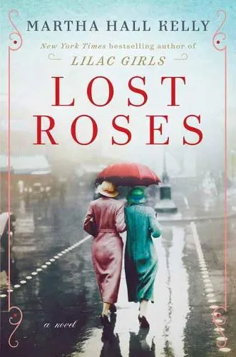 Martha Hall Kelly Lost Roses