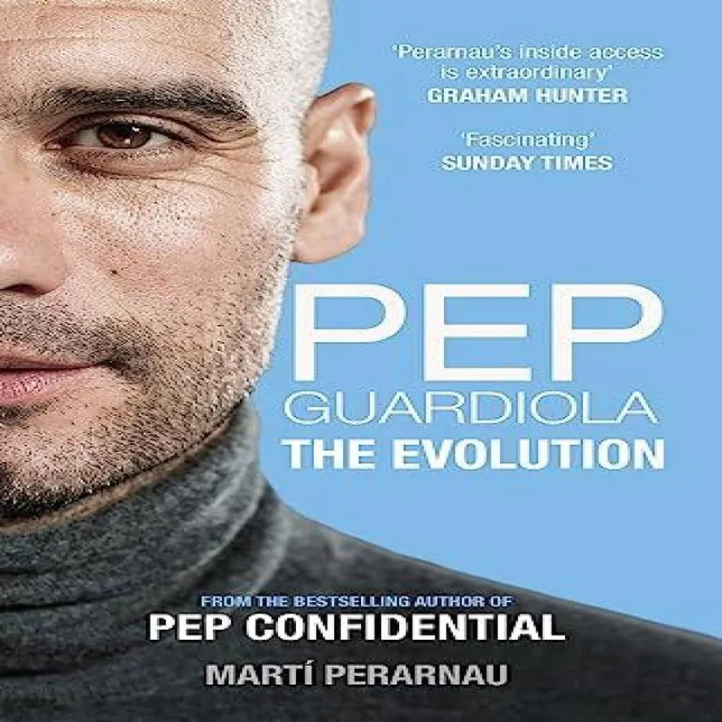 Birlinn General Pep Guardiola: The Evolution