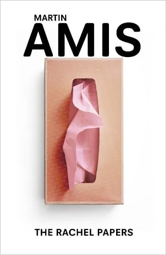 Martin Amis The Rachel Papers
