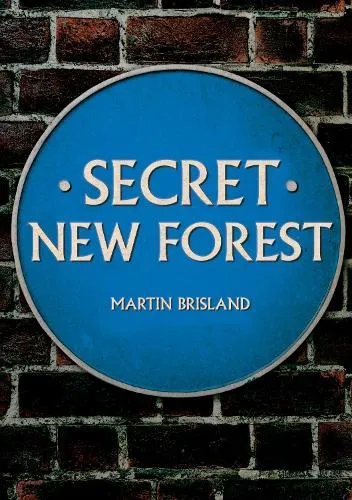 Martin Brisland Secret New Forest