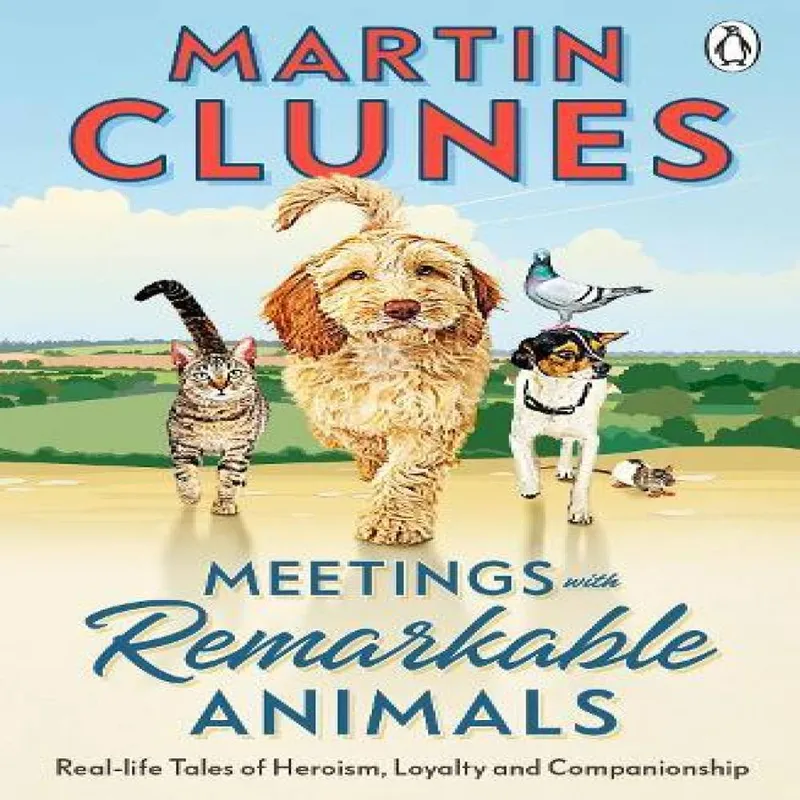 Martin Clunes Meetings With Remarkable Animals