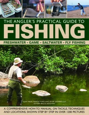 Martin Ford The Angler's Practical Guide to Fishing