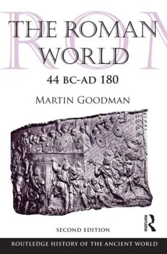 Martin Goodman The Roman World 44 BC-AD 180