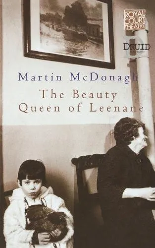 Martin McDonagh The Beauty Queen Of Leenane