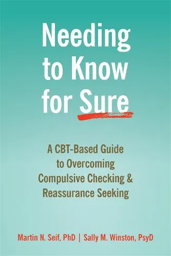 Martin N. Seif Needing to Know for Sure