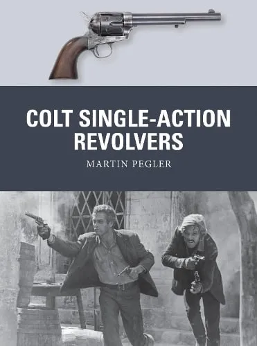 Martin Pegler Colt Single-Action Revolvers