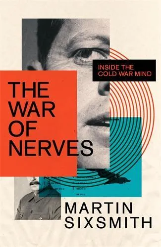 Martin Sixsmith The War of Nerves