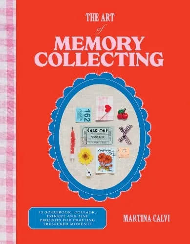 Martina Calvi The Art of Memory Collecting