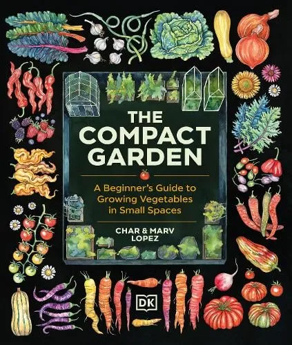 Marv Lopez The Compact Garden