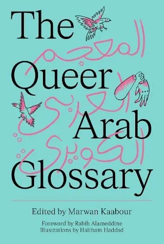 Marwan Kaabour The Queer Arab Glossary