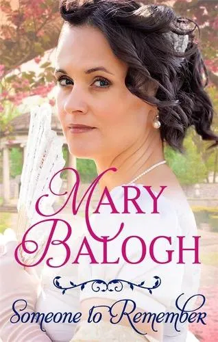 Mary Balogh Someone to Remember